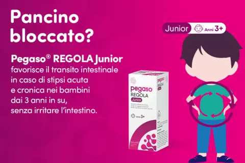 Immagine con pack prodotto e scritte: "Pancino bloccato? Pegaso® REGOLA JUNIOR favorisce il transito intestinale in caso di stipsi acuta e cronica nei bambini dai 3 anni in su, senza irritare l’intestino."